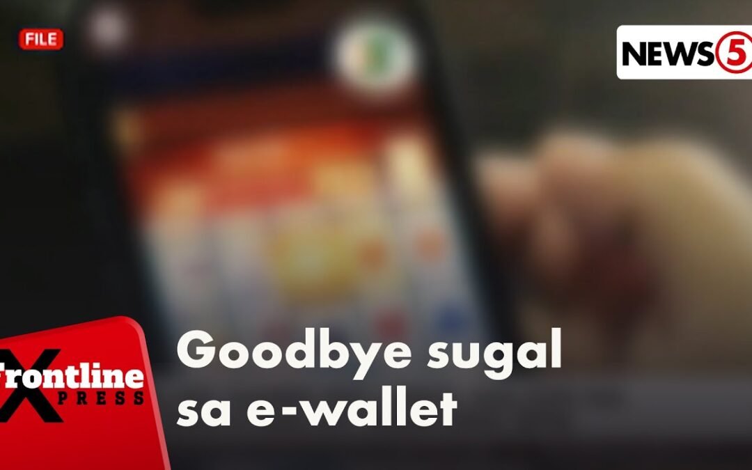 Online gambling links, aalisin na sa mga e-wallet simula alas-8 ng gabi ngayong Sabado (Aug. 16)