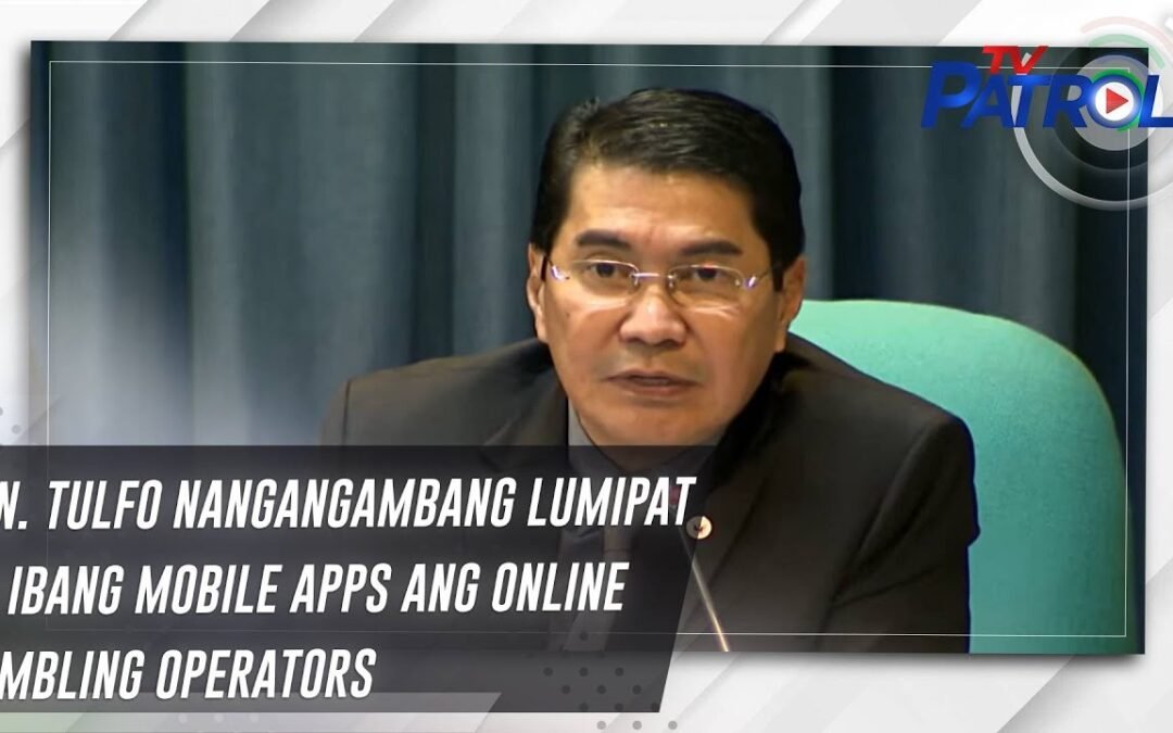 Sen. Tulfo nangangambang lumipat sa ibang mobile apps ang online gambling operators | TV Patrol